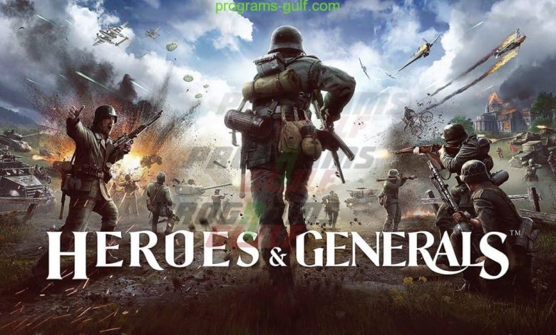 تحميل لعبة Heroes & Generals الاستراتيجية للكمبيوتر