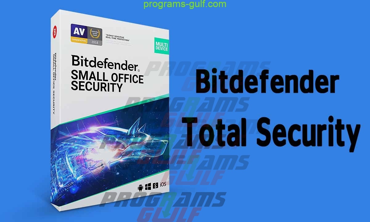 تحميل برنامج bitdefender Total Security 2020 للكمبيوتر لمكافحة الفيروسات