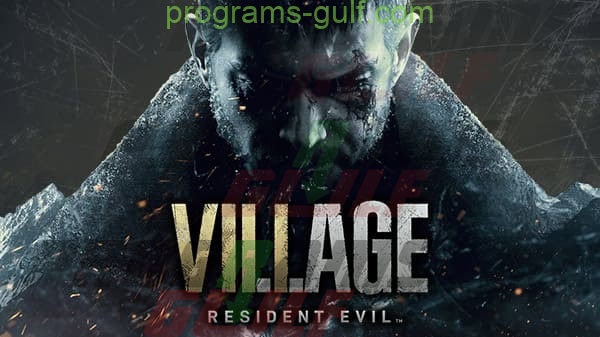 تحميل لعبة Resident Evil Village للكمبيوتر برابط مباشر